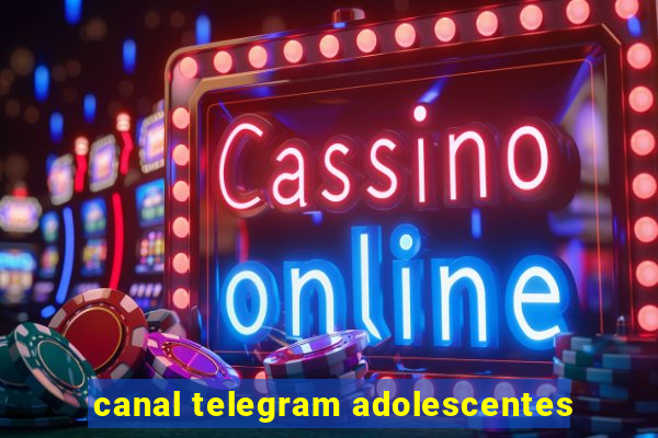 canal telegram adolescentes